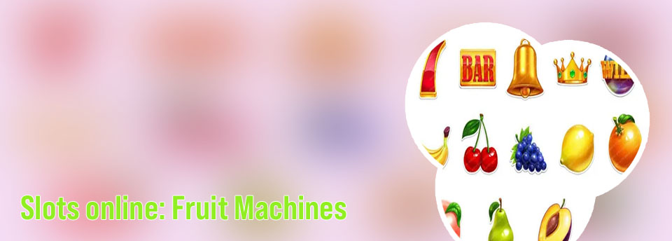 Fruit slot
