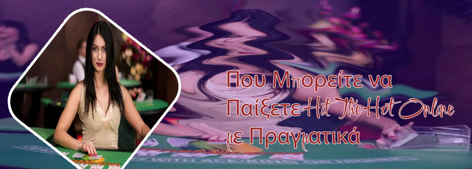 Hot casino